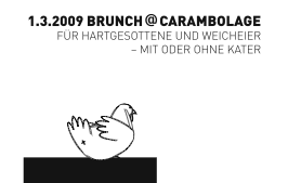 12-17h Brunch @ Carambolage: Für Hartgesottene und Weicheier - mit oder ohne Kater